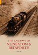 Railways of Nuneaton and Bedworth