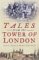 Tales from the Tower of London